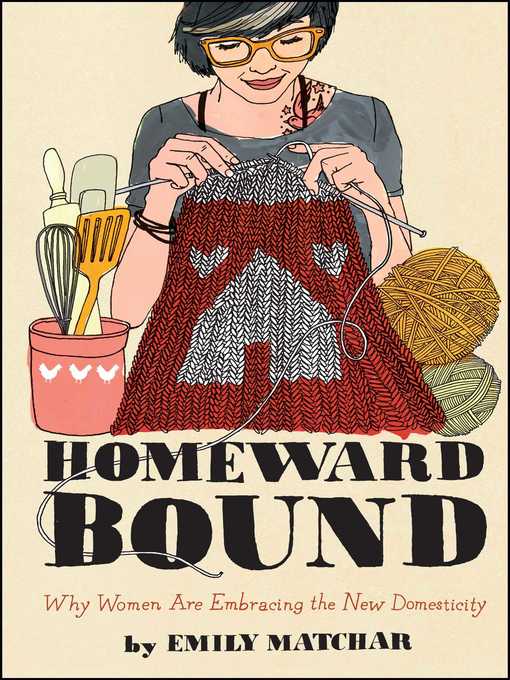 Title details for Homeward Bound by Emily Matchar - Wait list
